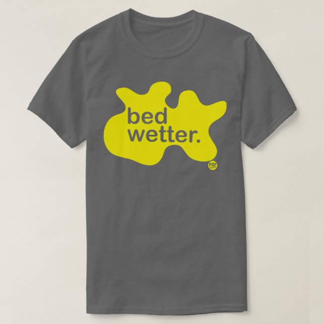 BED WETTER T-Shirt (Design vorne)