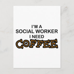 Bedarf an Kaffee - Sozialarbeiter Postkarte