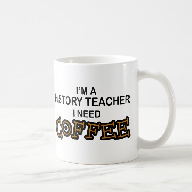 Bedarfs-Kaffee - Geschichtslehrer Kaffeetasse (Rechts)