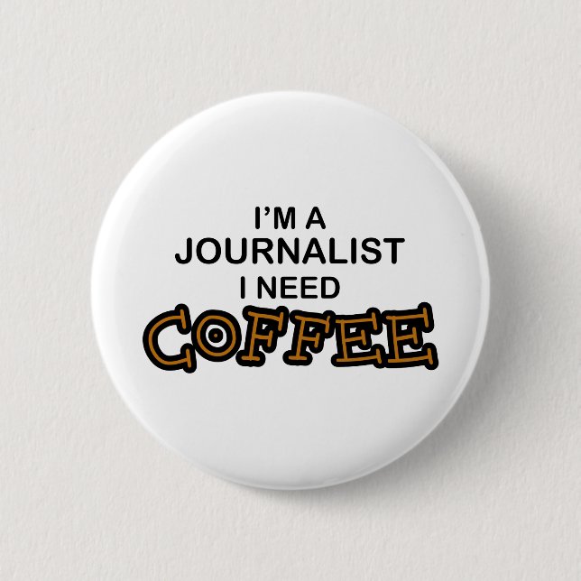 Bedarfs-Kaffee - Journalist Button (Vorderseite)