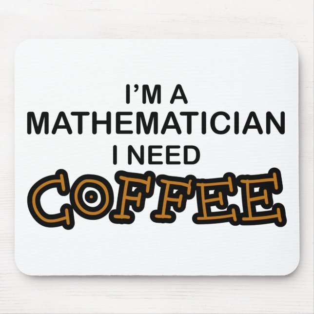 Bedarfs-Kaffee - Mathematiker Mousepad (Vorne)