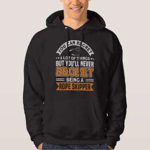 Bedauern Sie nie, ein Seil Skipper Jump Rope Skipp Hoodie