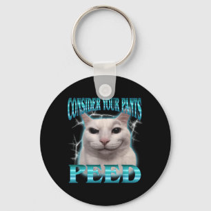 Bedenke Hose Gepinkelt Lustige Katze Meme Humor Sp Schlüsselanhänger