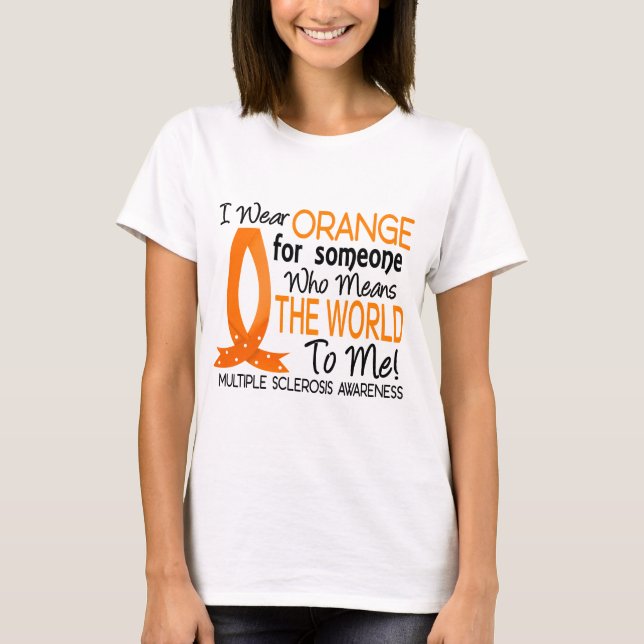 Bedeutet die Welt zu mir multiple Sklerose T-Shirt (Vorderseite)