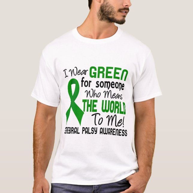 Bedeutet die Welt zu mir zerebrale Lähmung 2 T-Shirt (Vorderseite)