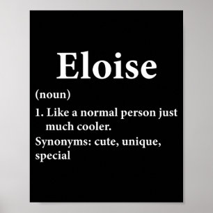 Bedeutung des Namens Eloise Poster