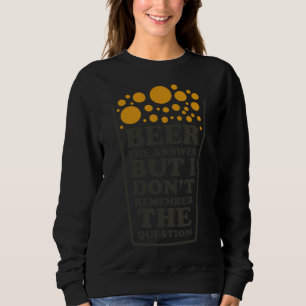 Bedienen Sie die Antwort, aber ich erinnere mich n Sweatshirt