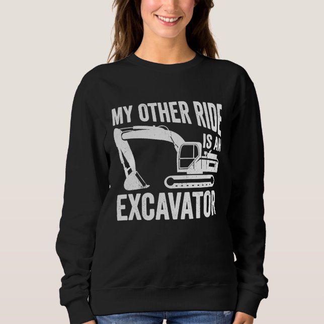 Bediener von schwerem Gerät  Bagger Sweatshirt (Vorderseite)