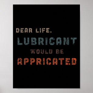 Bedrängtes Vintage Dear Life Schmiermittel Würde G Poster