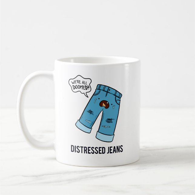 Bedrückte Jeans Fashion Pun Tasse (Links)