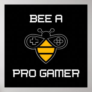 Bee a Pro Gamer, Bee Ohrs, I Love Bee, Beekeeping Poster