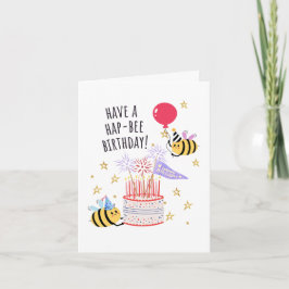Bee Birthday Card - "Have a Hap-Bee Birthday!" Karte