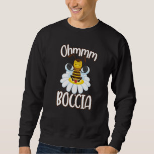 Bee Boccia Meditation Ohm Outfit für Boccia spiele Sweatshirt