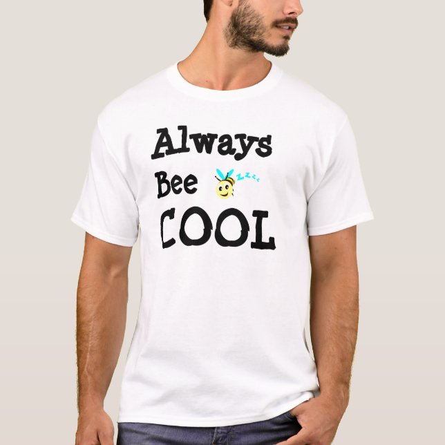 " Bee COOL " Bees T-Shirt (Devant)