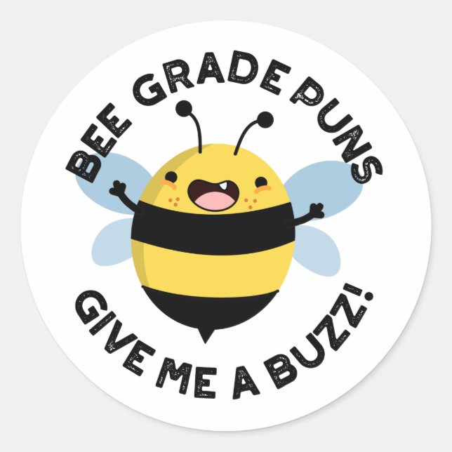 Bee Grade Puns geben mir einen Buzz Puff Runder Aufkleber (Vorderseite)