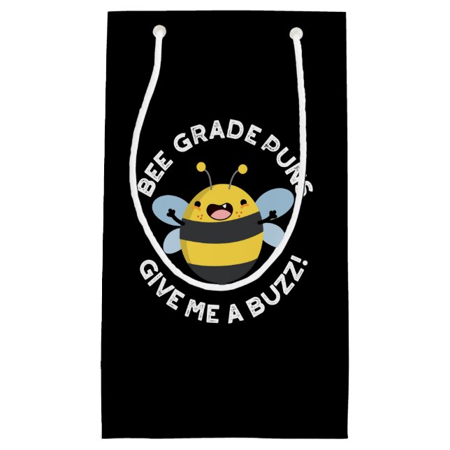 Bee-Grade-Puns geben mir einen Buzz Pun Dark BG Kleine Geschenktüte (Vorderseite)