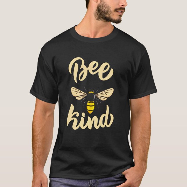 Bee Kind Bee Beekeeper Bees Whisperer Beekeeping B T-Shirt (Vorderseite)
