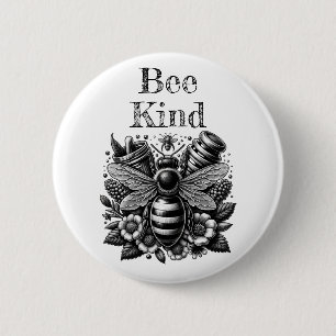 Bee Kind Honigbienen, Honig und Blume Zitat Button