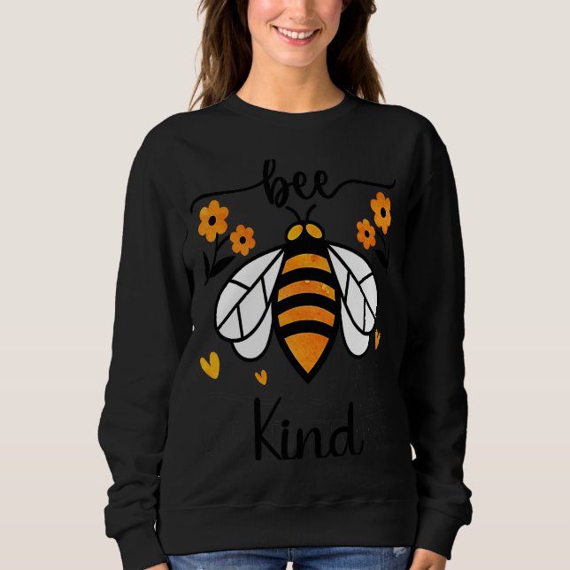 Bee Kind Hummel Bee for Kindness Beekeeper Sweatshirt (Vorderseite)