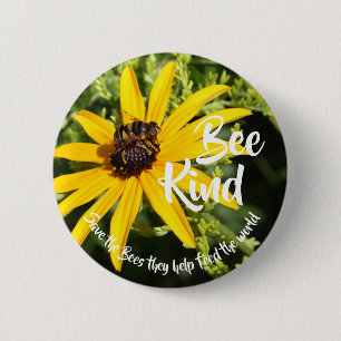 Bee Kind Rettete die Bienen Button