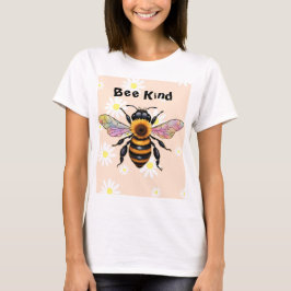 Bee Kind   T-Shirt