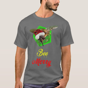 Bee Merry die geschäftige Weihnachtsbiene T-Shirt