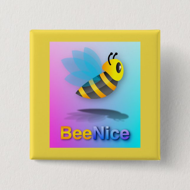 Bee Nice - Square Button (Vorderseite)