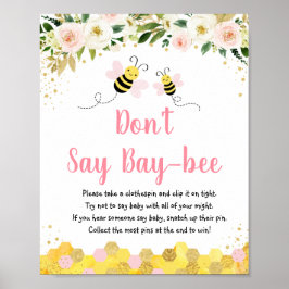 Bee Pink Gold Floral Say Baby Game nicht Poster