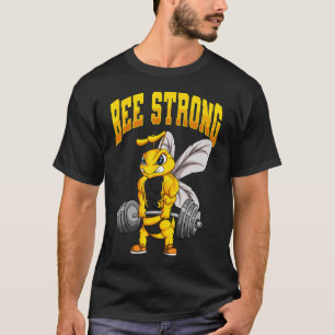 Bee Strong Gym Fitness Bodybuilding T-Shirt