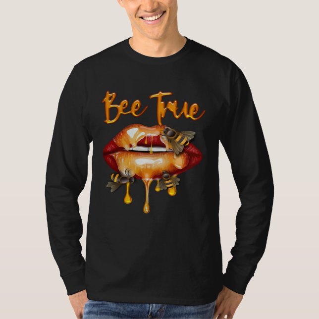 Bee True Honey Kiss Lips HoneyBee Queen Costume Cu T-Shirt (Vorderseite)