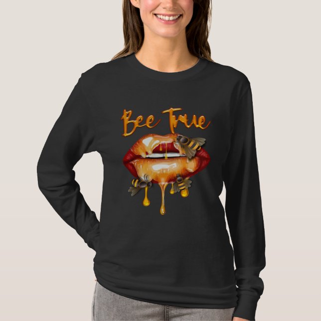 Bee True Honey Kiss Lips HoneyBee Queen Costume Cu T-Shirt (Vorderseite)