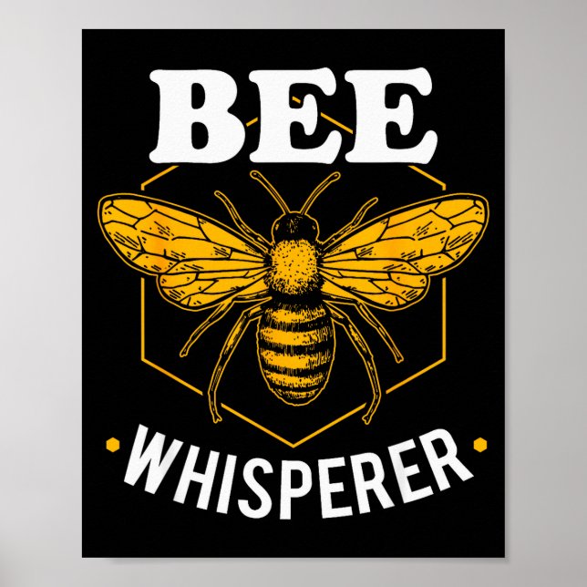 Bee Whisperer - Funny Beekeeng &amp; Beekeeper  Poster (Vorne)