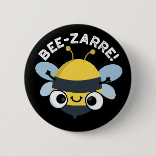 Bee-zarre Lustig Bizarres Bee-Pun Schwarz BG Button