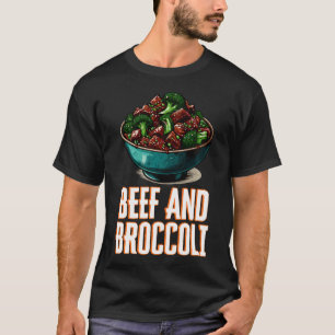 Beef und Brokkoli Fast Food Fanatiker T-Shirt