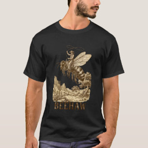 Beehaw Cowboy Imker Lustiger Western Apiculture C T-Shirt