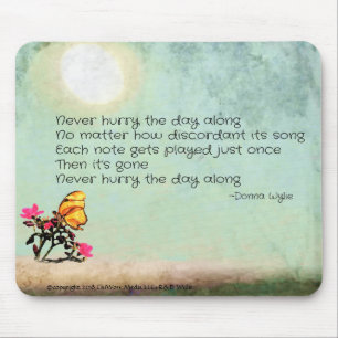 Beeilt euch nie den Tag lang Mousepad