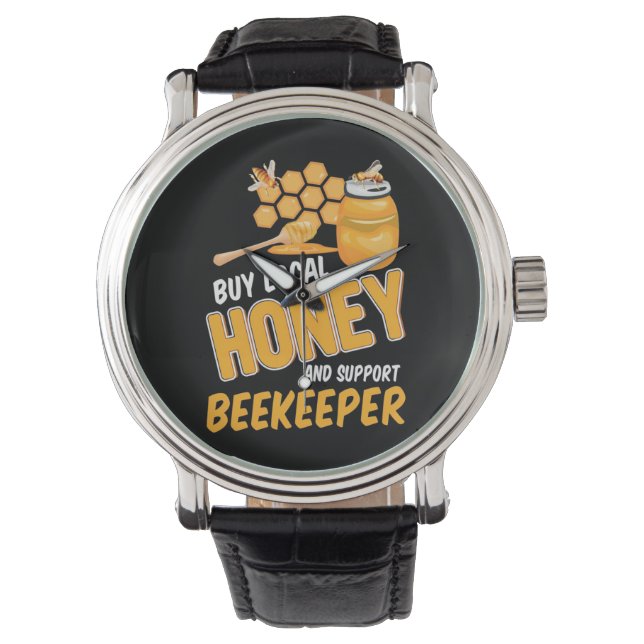 Beekeeper Buy Local Honey And Support Beekeeper Armbanduhr (Vorderseite)