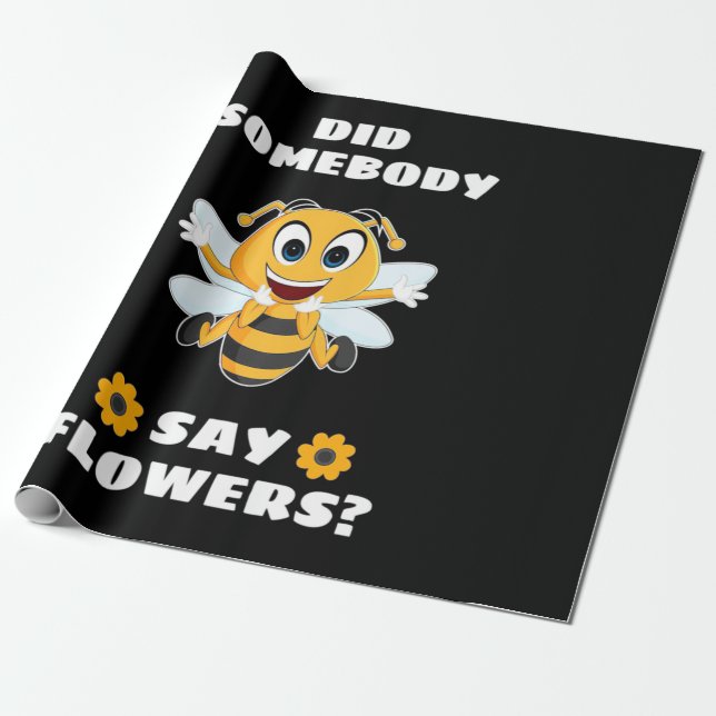 Beekeeper hat jemand gesagt, Blume Geschenkpapier (Ungerollt)