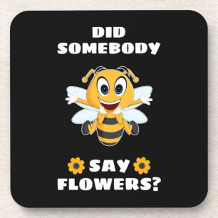 Beekeeper hat jemand gesagt, Blume Getränkeuntersetzer