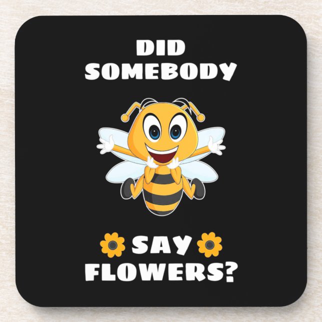 Beekeeper hat jemand gesagt, Blume Getränkeuntersetzer (Vorderseite)