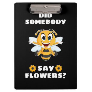 Beekeeper hat jemand gesagt, Blume Klemmbrett