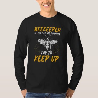 Beekeeping Bee Apiculturist Apiarist  Beekeeper T-Shirt