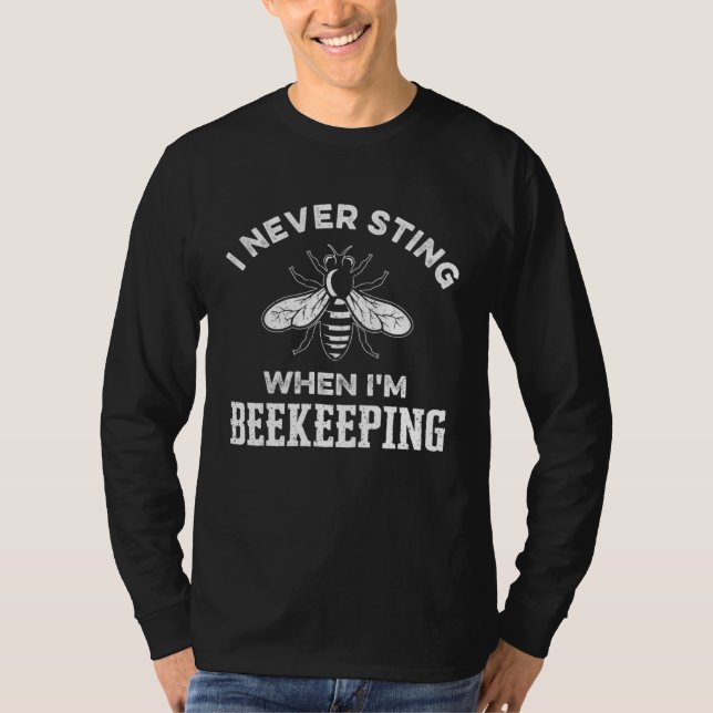 Beekeeping Beekeeper Dad I Never Sting When I m Be T-Shirt (Vorderseite)