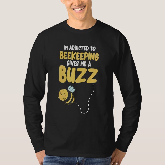 Beekeeping Gives Me A Buzz  Beekeeper T-Shirt (Vorderseite)