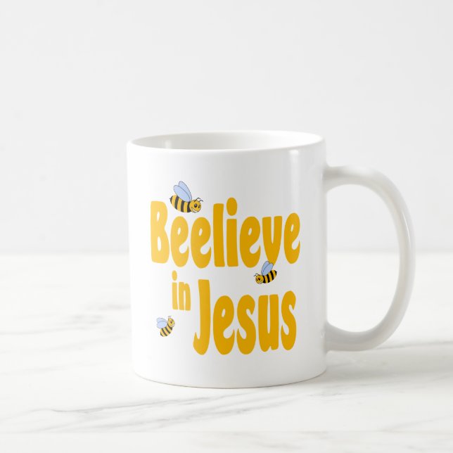 Beelieve in Jesus Kaffeetasse (Rechts)