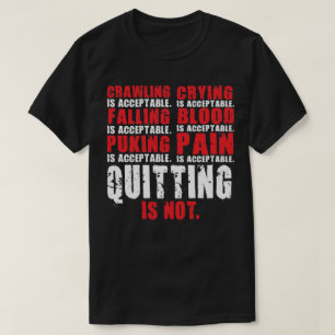 Beenden ist nicht akzeptabel - Workout Motivierend T-Shirt