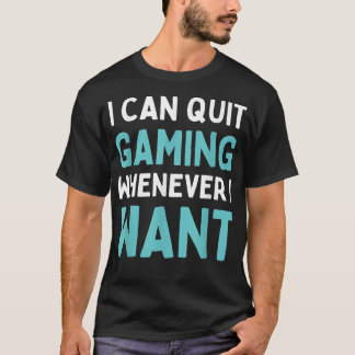 Beenden Sie das Gaming, wenn ich das lustige Video T-Shirt