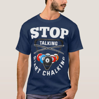 Beenden Sie das Gespräch mit dem Chalking Pool Pla T-Shirt