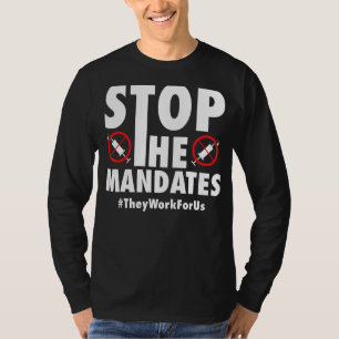 Beenden Sie das Mandat Anti-Impfstoff-Nein-Impfsto T-Shirt