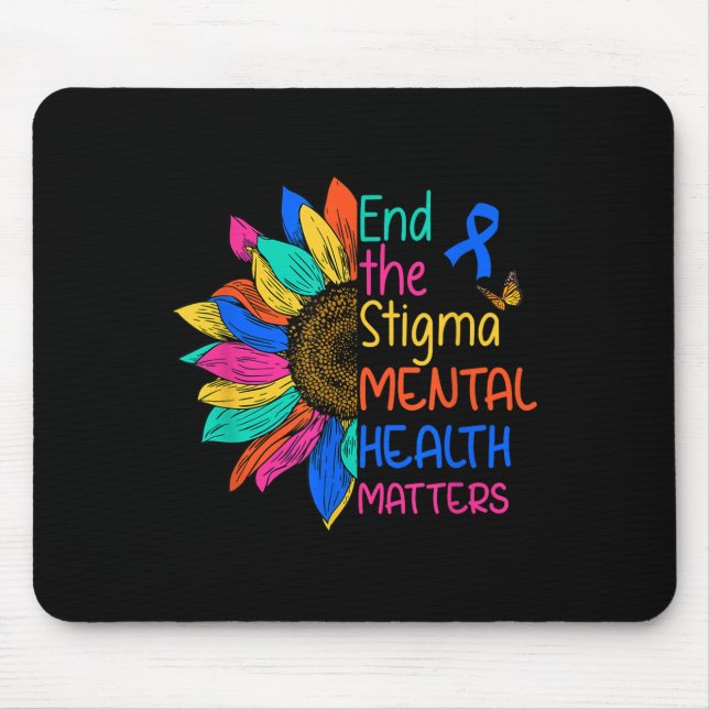Beenden Sie das psychische Bewusstsein der Stigma  Mousepad (Vorne)